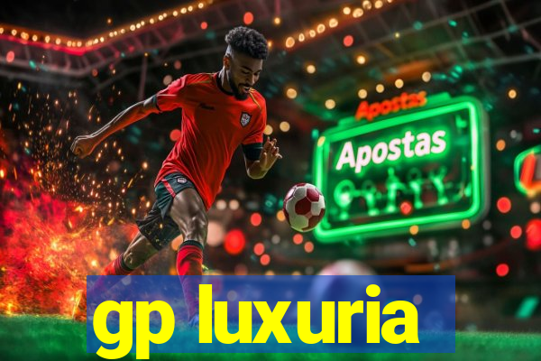 gp luxuria